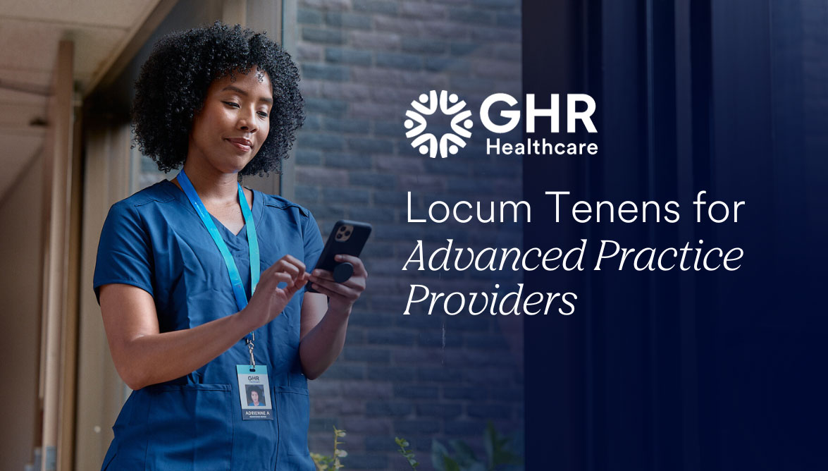 What Is Locum Tenens? A Guide for Advanced Practice Providers